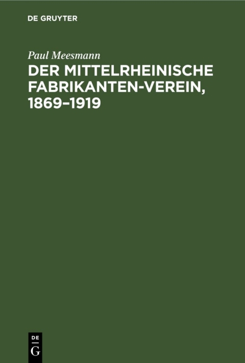 Cover image for book Der Mittelrheinische Fabrikanten-Verein, 1869–1919