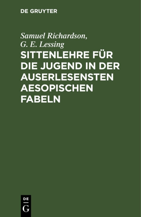 Cover image for book Sittenlehre für die Jugend in der auserlesensten Aesopischen Fabeln