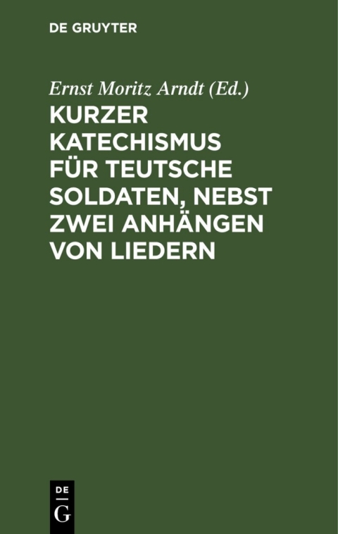 Cover image for book Kurzer Katechismus für teutsche Soldaten, nebst zwei Anhängen von Liedern