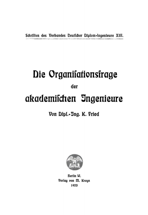 Cover image for book Die Organisationsfrage der akademischen Ingenieure