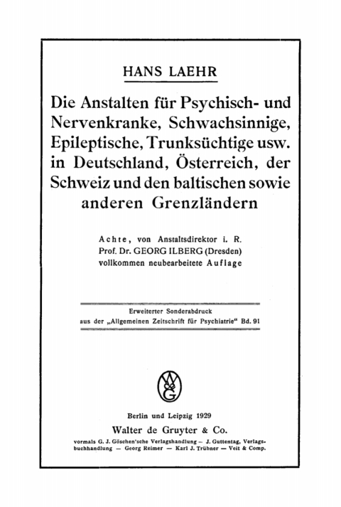 Cover image for book Die Anstalten für Psychisch- und Nervenkranke, Schwachsinnige, Epileptische, Trunksüchtige usw. in Deutschland, Österreich, der Schweiz und den baltischen sowie anderen Grenzländern