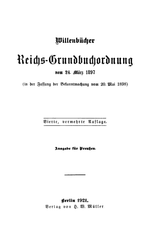 Cover image for book Reichs-Grundbuchordnung vom 24. März 1897 (in der Fassung der Bekanntmachung vom 20. Mai 1898)