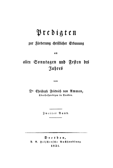 Cover image for book Christoph Fiedrich Ammon: Predigten zur Förderung christlicher Erbauung an allen Sonntagen und Festen des Jahres. Band 2