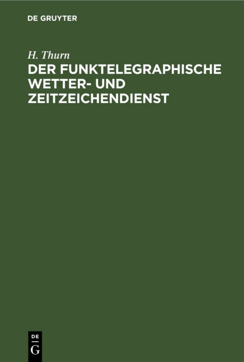Cover image for book Der funktelegraphische Wetter- und Zeitzeichendienst