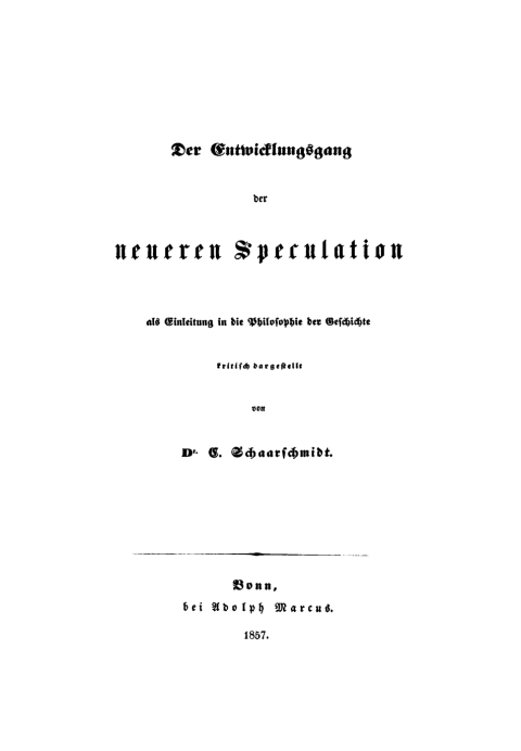Cover image for book Der Entwicklungsgang der neueren Speculation als Einleitung in die Philosophie der Geschichte