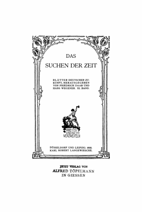 Cover image for book Das Suchen der Zeit. Blätter deutscher Zukunft. Band 3