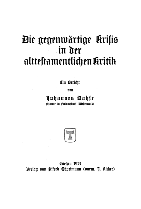 Cover image for book Die gegenwärtige Krisis in der alttestamentlichen Kritik