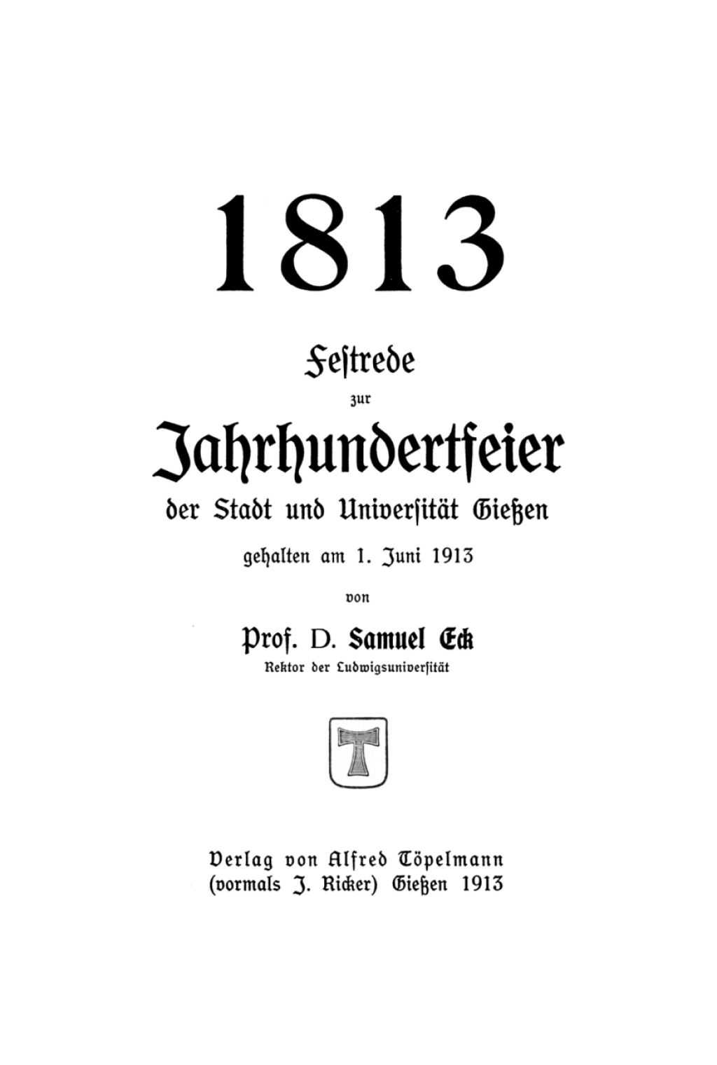 Page Fidelity 1813 – Festrede zur Jahrhunderterfeier der Stadt und der Universität Gießen gehalten am 1. Juni 1913; $148.73