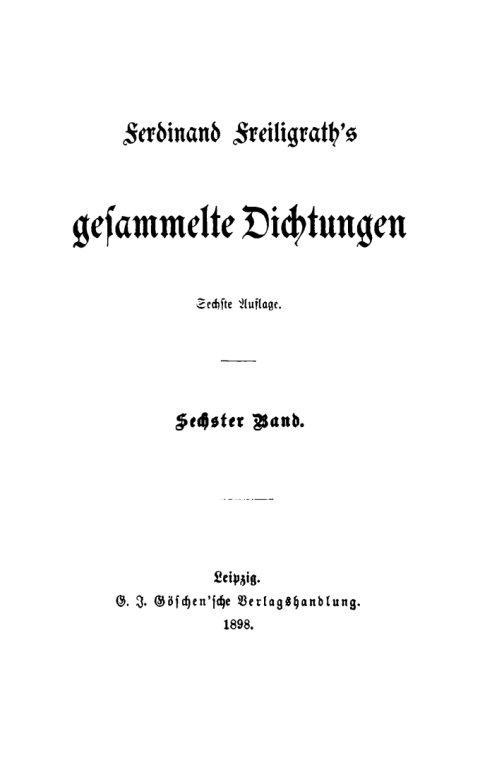 Cover image for book Ferdinand Freiligrath: Gesammelte Dichtungen. Band 6
