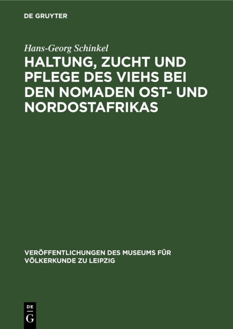 Cover image for book Haltung, Zucht und Pflege des Viehs bei den Nomaden Ost- und Nordostafrikas