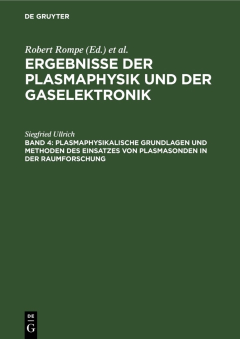 Cover image for book Plasmaphysikalische Grundlagen und Methoden des Einsatzes von Plasmasonden in der Raumforschung