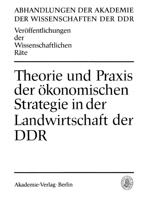 Cover image for book Theorie und Praxis der ökonomischen Strategie in der Landwirtschaft der DDR