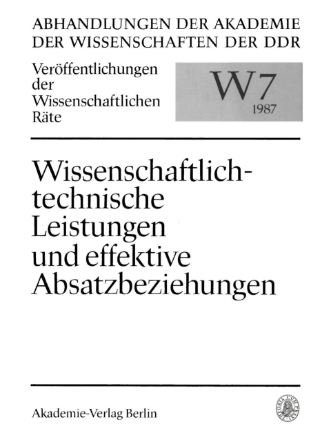 Cover image for book Theoretische Erkenntnisse und praktische Erfordernisse des Zusammenhangs von wissenschaftlich-technischen Leistungen und der Gestaltung effektiver Absatzbeziehungen