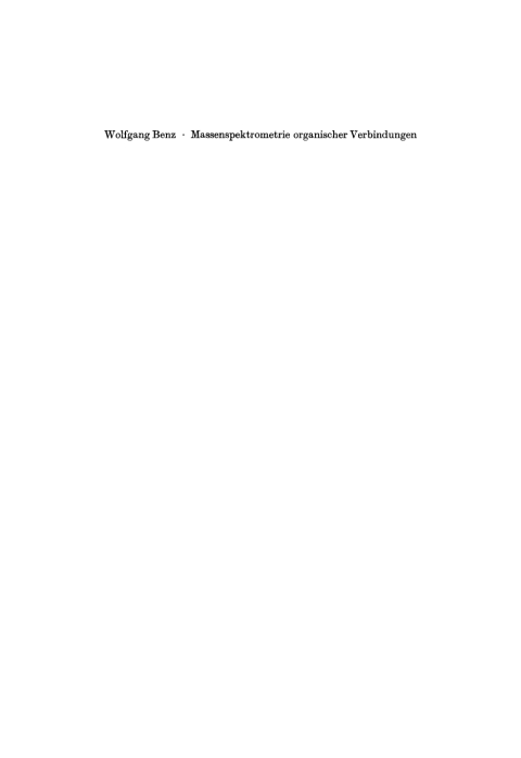 Cover image for book Massenspektrometrie organischer Verbindungen