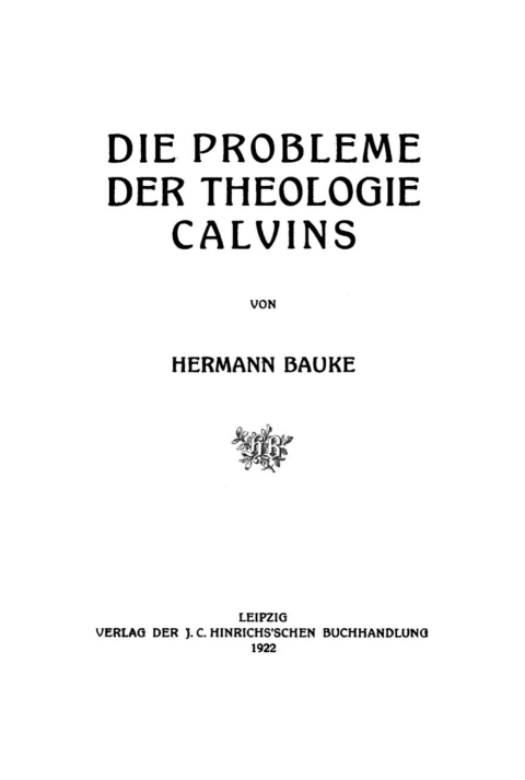 Cover image for book Die Probleme der Theologie Calvins