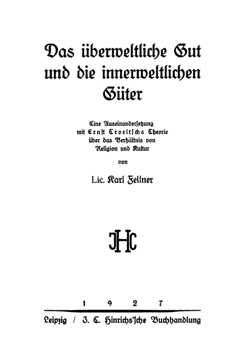 Cover image for book Das überweltliche Gut und die innerweltlichen Güter