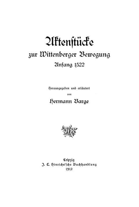 Cover image for book Aktenstücke zur Wittenberger Bewegung Anfang 1522