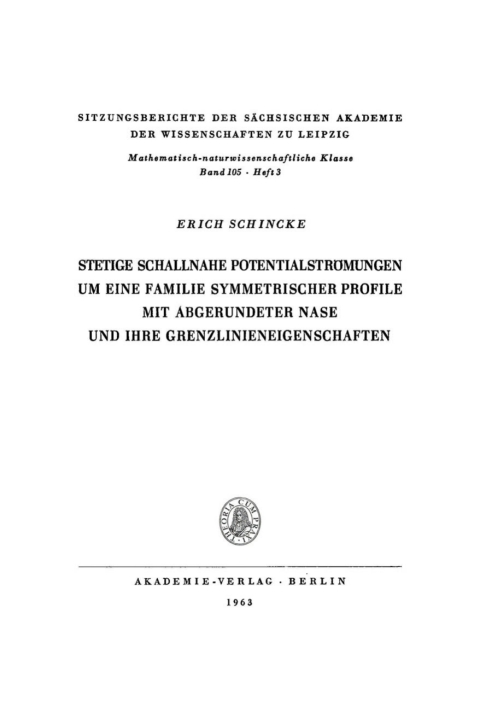 Cover image for book Stetige schallnahe Potentialstromungen um eine Familie symmetrischer Profile mit abgerundeter Nase und ihre Grenzlinieneigenschaften