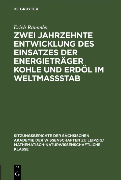Cover image for book Zwei Jahrzehnte Entwicklung des Einsatzes der Energieträger Kohle und Erdöl im Weltmassstab