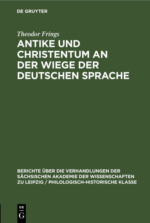 Cover image for book Antike und Christentum an der Wiege der Deutschen Sprache