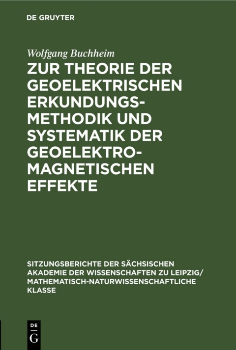 Cover image for book Zur Theorie der geoelektrischen Erkundungsmethodik und Systematik der geoelektromagnetischen Effekte