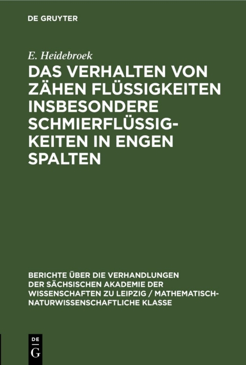 Cover image for book Das Verhalten von Zähen Flüssigkeiten insbesondere Schmierflüssigkeiten in engen Spalten