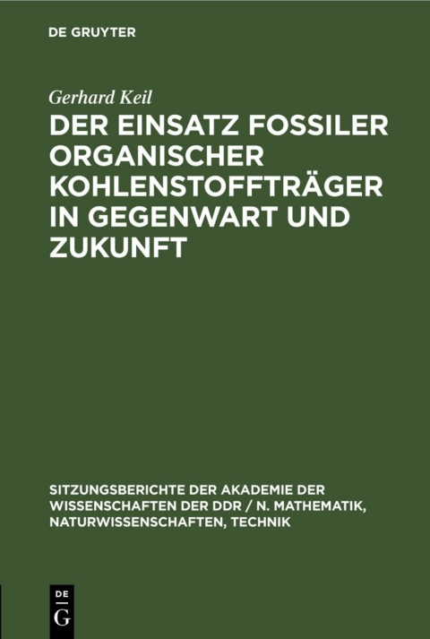 Cover image for book Der Einsatz fossiler organischer Kohlenstoffträger in Gegenwart und Zukunft