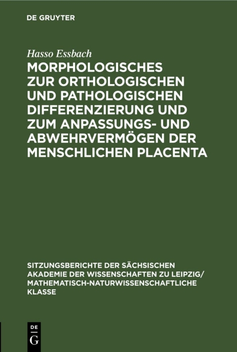 Cover image for book Morphologisches zur orthologischen und pathologischen Differenzierung und zum Anpassungs- und Abwehrvermögen der menschlichen Placenta