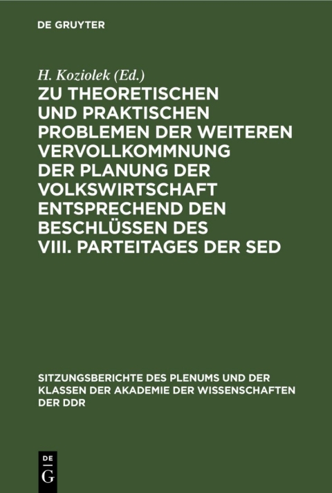 Cover image for book Zu theoretischen und praktischen Problemen der weiteren Vervollkommnung der Planung der Volkswirtschaft entsprechend den Beschlüssen des VIII. Parteitages der SED