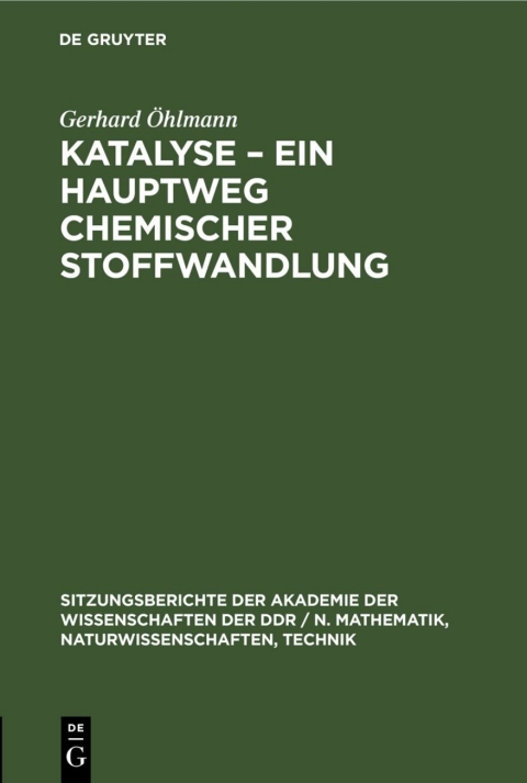 Cover image for book Katalyse – Ein Hauptweg chemischer Stoffwandlung