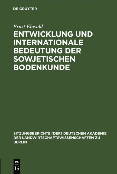 Cover image for book Entwicklung und internationale Bedeutung der sowjetischen Bodenkunde