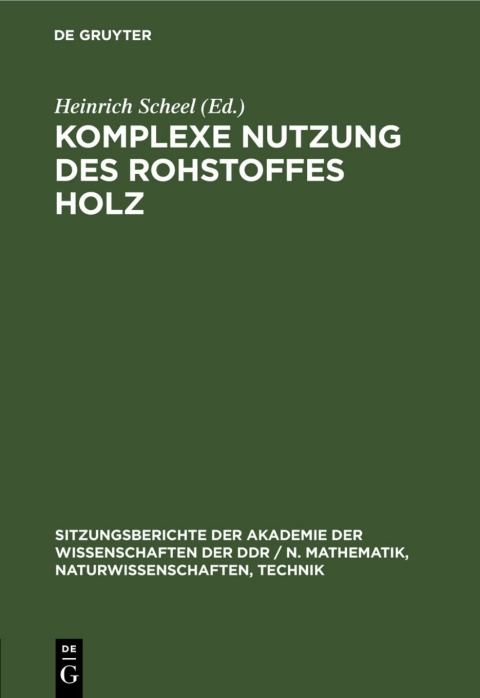 Cover image for book Komplexe Nutzung des Rohstoffes Holz