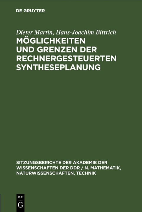 Cover image for book Möglichkeiten und Grenzen der rechnergesteuerten Syntheseplanung