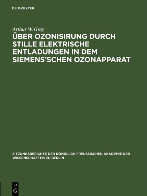 Cover image for book Über Ozonisirung durch stille elektrische Entladungen in dem Siemens’schen Ozonapparat