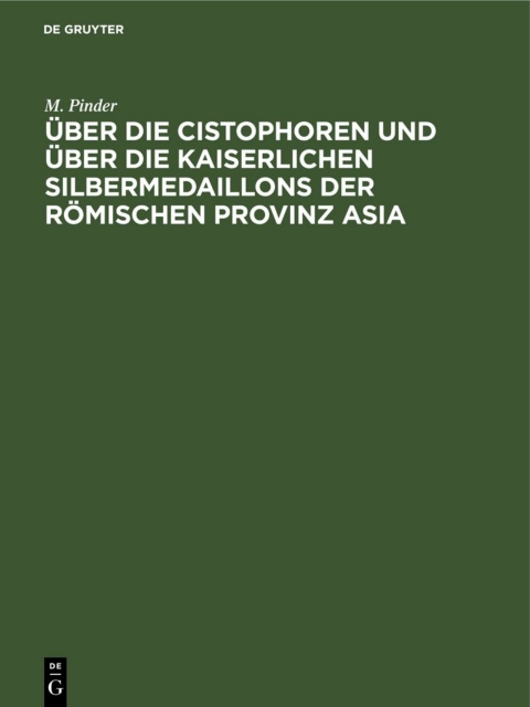 Cover image for book Über die Cistophoren und über die Kaiserlichen Silbermedaillons der Römischen Provinz Asia