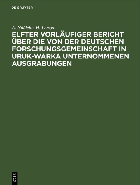 Cover image for book Elfter vorläufiger Bericht über die von der Deutschen Forschungsgemeinschaft in Uruk-Warka unternommenen Ausgrabungen