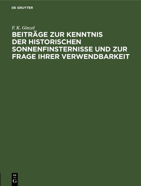 Cover image for book Beiträge zur Kenntnis der historischen Sonnenfinsternisse und zur Frage ihrer Verwendbarkeit