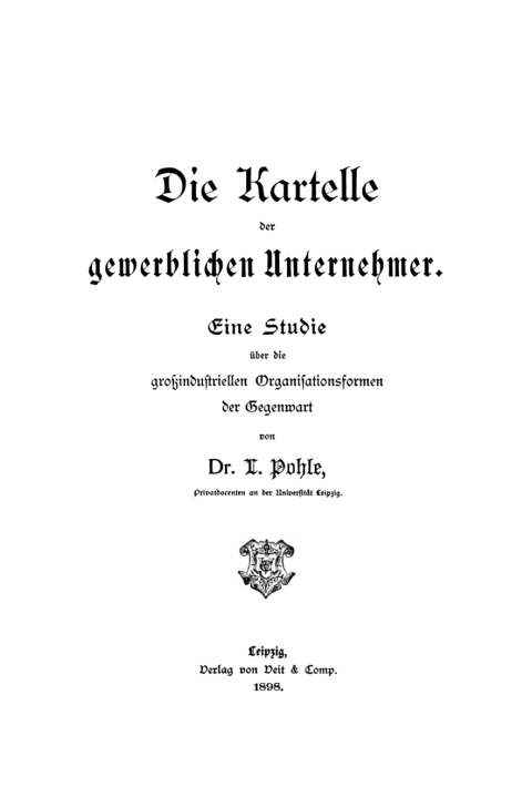 Cover image for book Die Kartelle der gewerblichen Unternehmer