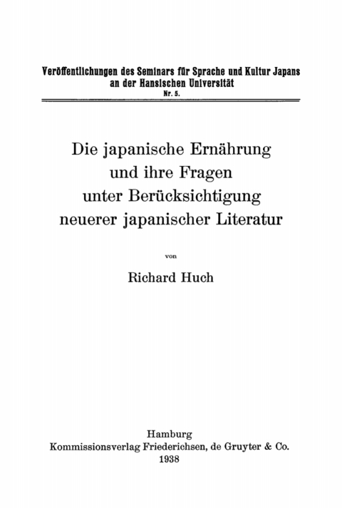 Cover image for book Die japanische Ernährung und ihre Fragen unter Berücksichtigung neuerer japanischer Literatur
