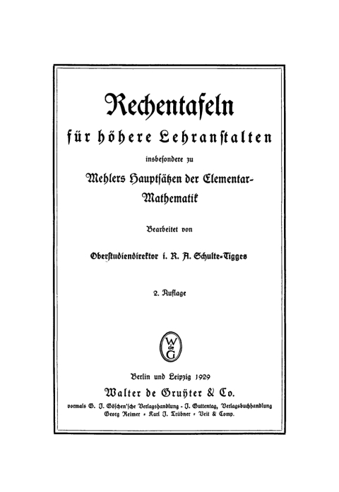 Cover image for book Rechentafeln für höhere Lehranstalten insbesondere zu Mehlers Hauptsätzen der Elementar–Mathematik