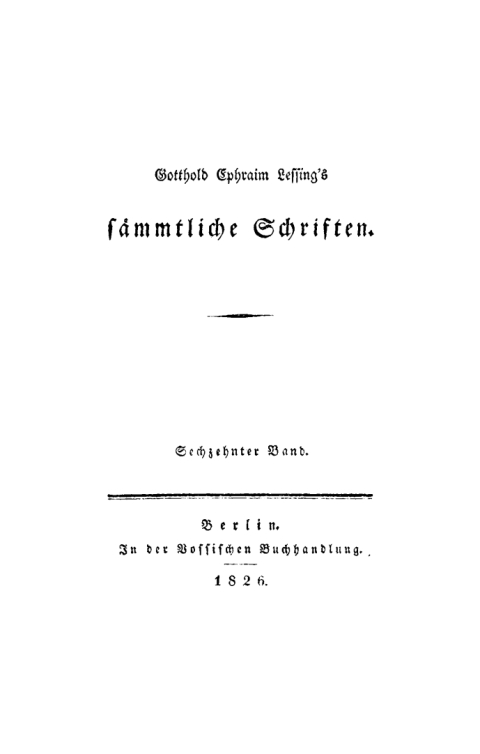 Cover image for book Gotthold Ephraim Lessing: Gotthold Ephraim Lessings Sämmtliche Schriften. Band 16