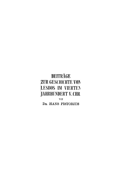 Cover image for book Beiträge zur Geschichte von Lesbos im vierten Jahrhundert v. Chr.