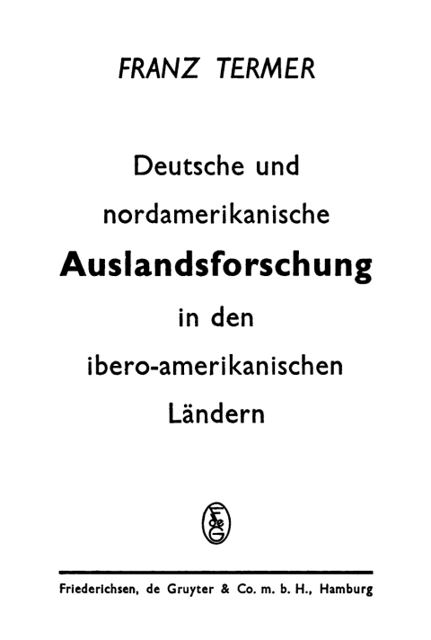 Cover image for book Deutsche und nordamerikanische Auslandsforschung in den ibero-amerikanischen Ländern