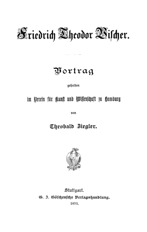 Cover image for book Friedrich Theodor Vischer. Vortrag gehalten im Verein für Kunst und Wissenschaft zu Hamburg