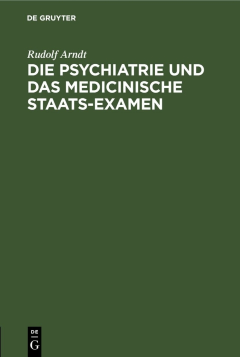 Cover image for book Die Psychiatrie und das medicinische Staats-Examen