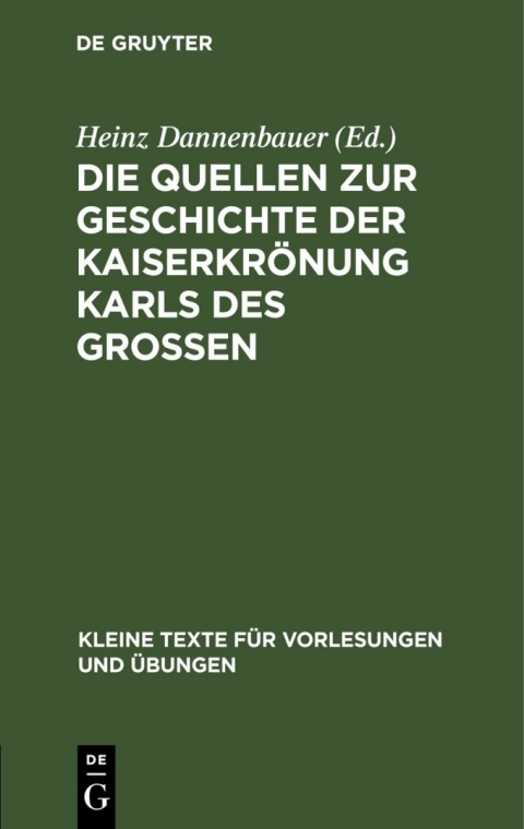 Cover image for book Die Quellen zur Geschichte der Kaiserkrönung Karls des Grossen