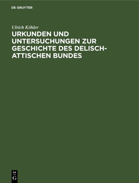 Cover image for book Urkunden und Untersuchungen zur Geschichte des delisch-attischen Bundes