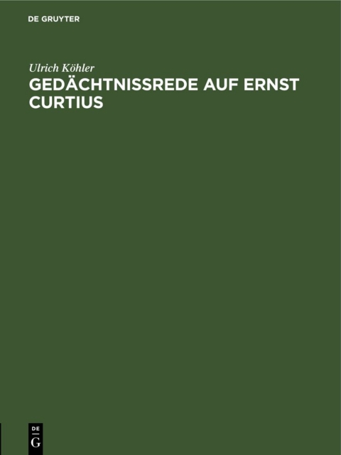 Cover image for book Gedächtnissrede auf Ernst Curtius