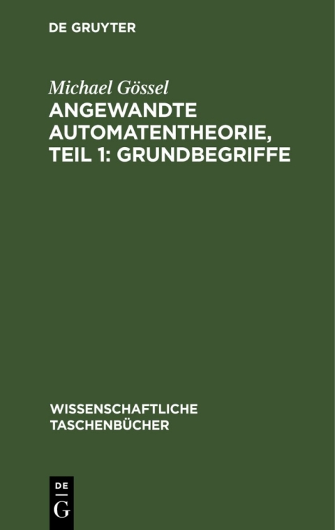 Cover image for book Angewandte Automatentheorie, Teil 1: Grundbegriffe