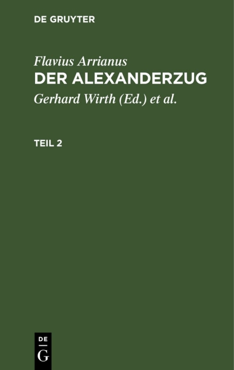 Cover image for book Flavius Arrianus: Der Alexanderzug. Teil 2